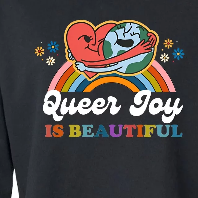 Queer Joy Is Beautiful Rainbow Pride Month Lesbian Bisexual Gay Cropped Pullover Crew