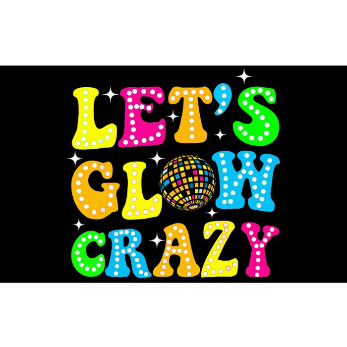 Quote Lets A Glow Crazy Colorful Art Bumper Sticker