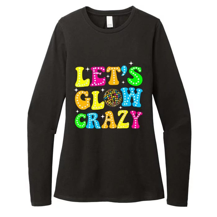 Quote Lets A Glow Crazy Colorful Art Womens CVC Long Sleeve Shirt