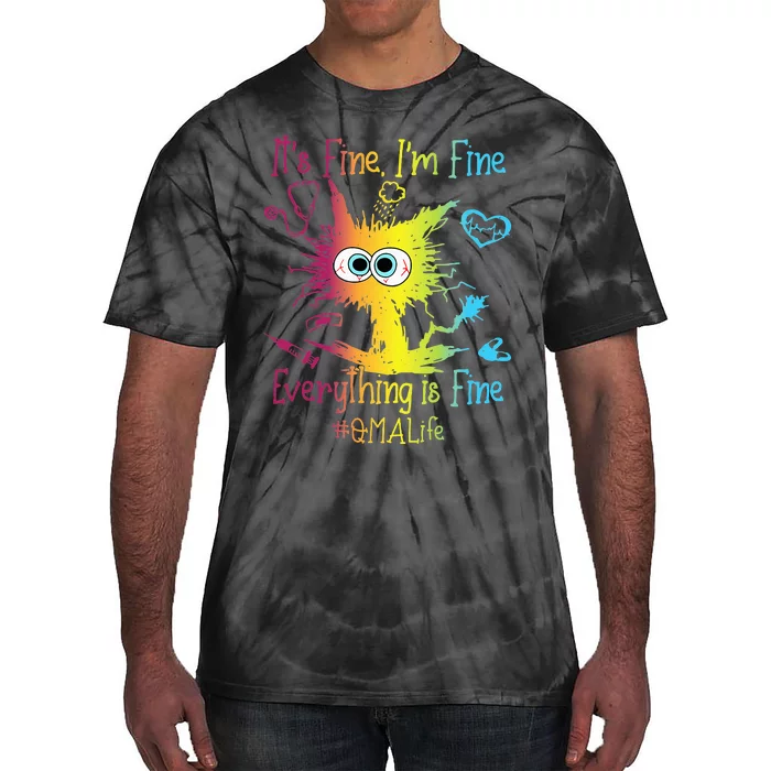 QMA Life Everything Is Fine Colorful Tie-Dye T-Shirt