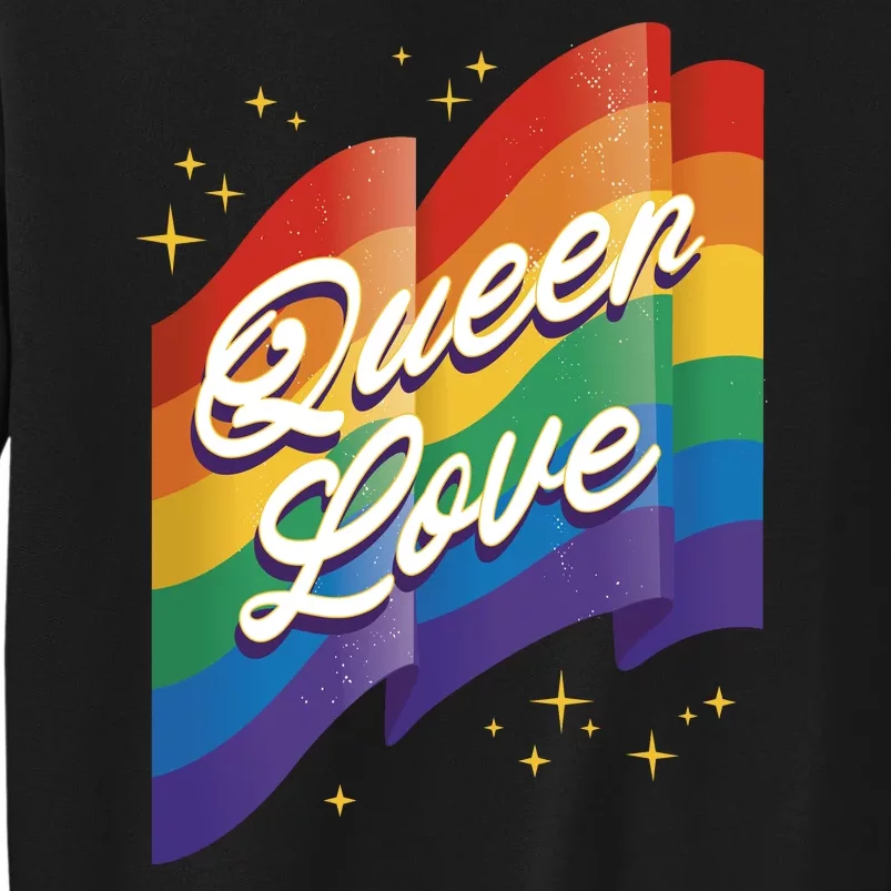 Queen Love LGBTQ Flag Tall Sweatshirt