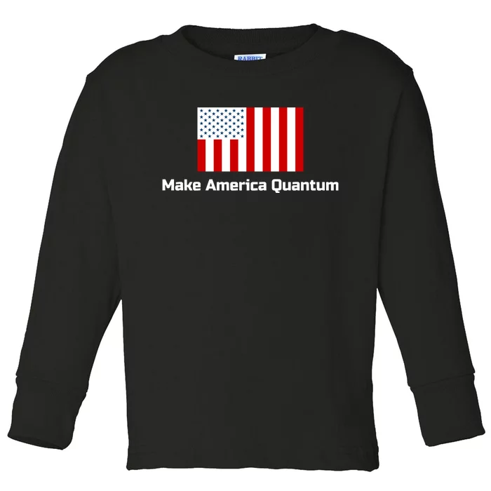 Quantumparty Make America Quantum Toddler Long Sleeve Shirt