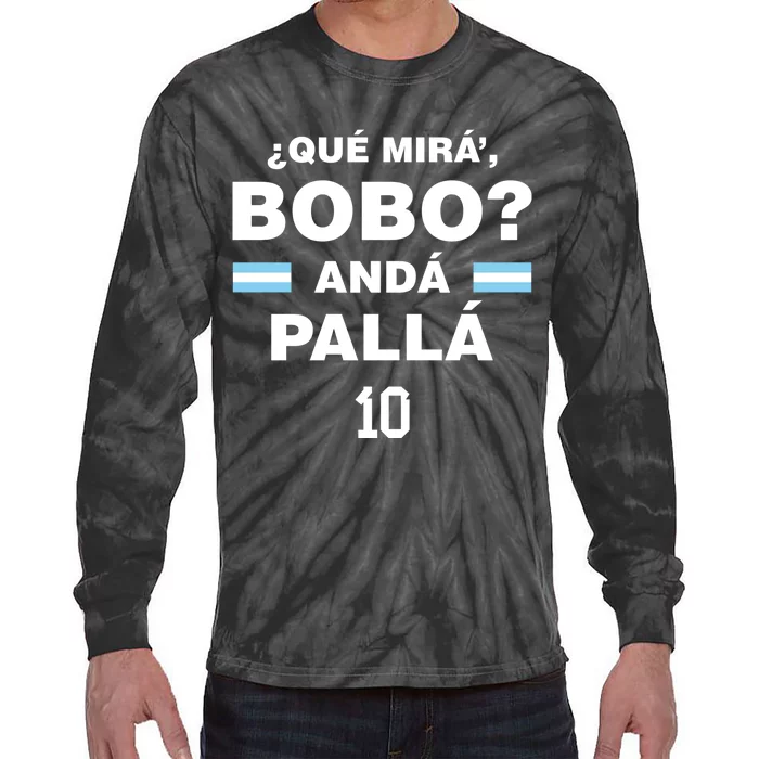 Que Mira´Bobo Argentina 10 Tie-Dye Long Sleeve Shirt