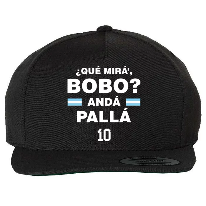 Que Mira´Bobo Argentina 10 Wool Snapback Cap