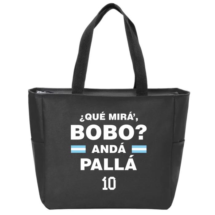 Que Mira´Bobo Argentina 10 Zip Tote Bag