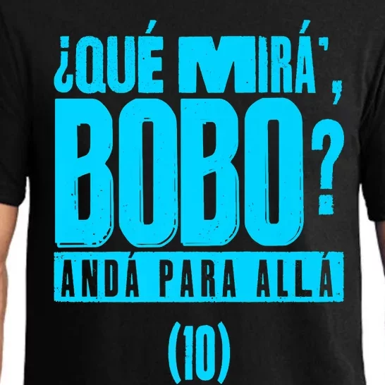 Que Mira´Bobo Argentina 10 Funny Meme Pajama Set