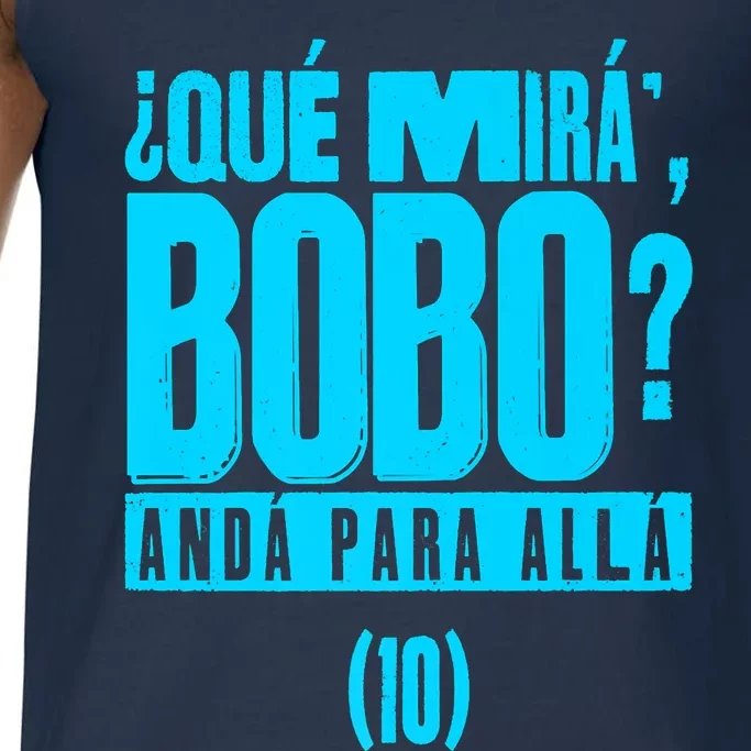 Que Mira´Bobo Argentina 10 Funny Meme Comfort Colors® Tank Top