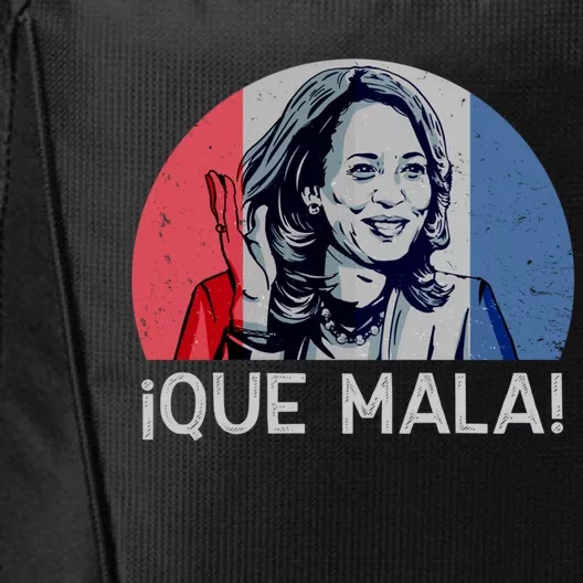 Que Mala Anti Kamala Harris Funny Pro Conservative Gift City Backpack