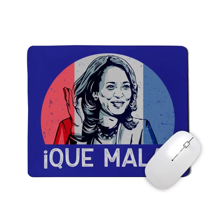 Que Mala Anti Kamala Harris Funny Pro Conservative Gift Mousepad