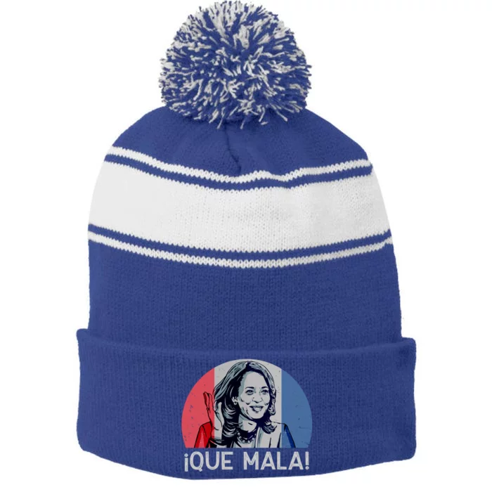 Que Mala Anti Kamala Harris Funny Pro Conservative Gift Stripe Pom Pom Beanie