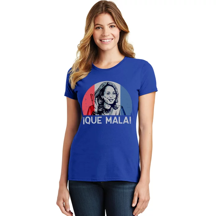 Que Mala Anti Kamala Harris Funny Pro Conservative Gift Women's T-Shirt