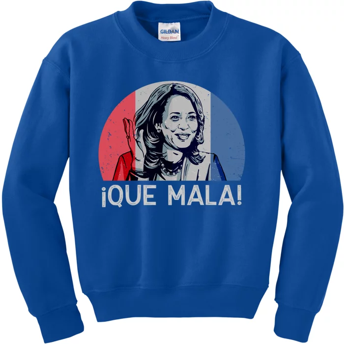 Que Mala Anti Kamala Harris Funny Pro Conservative Gift Kids Sweatshirt