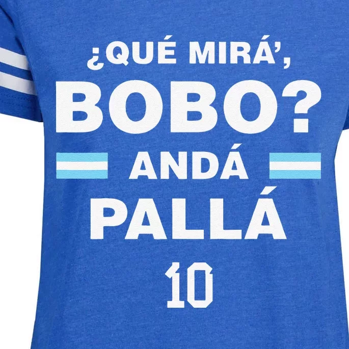 Que Mira´Bobo Argentina 10 Enza Ladies Jersey Football T-Shirt