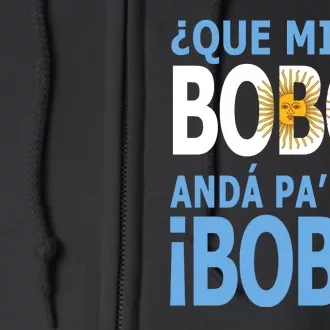 Que Mira´Bobo Argentina 10 Full Zip Hoodie