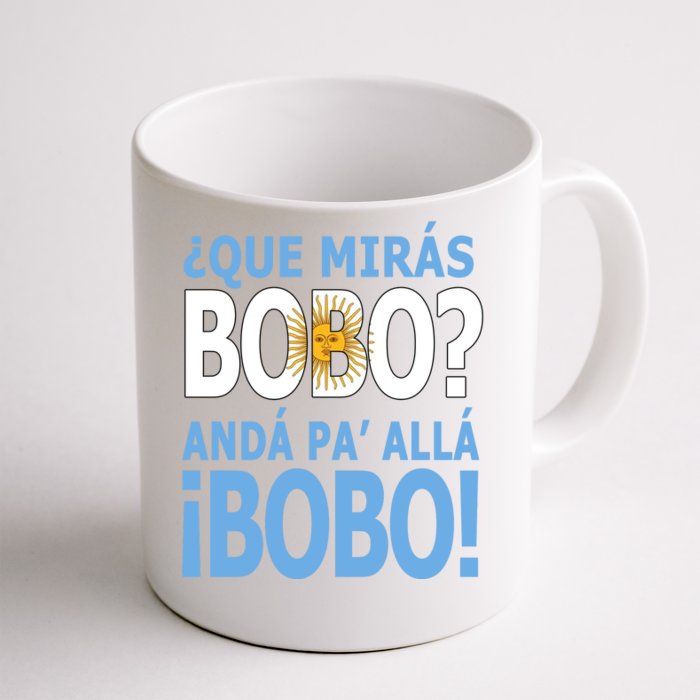 Que Mira´Bobo Argentina 10 Front & Back Coffee Mug