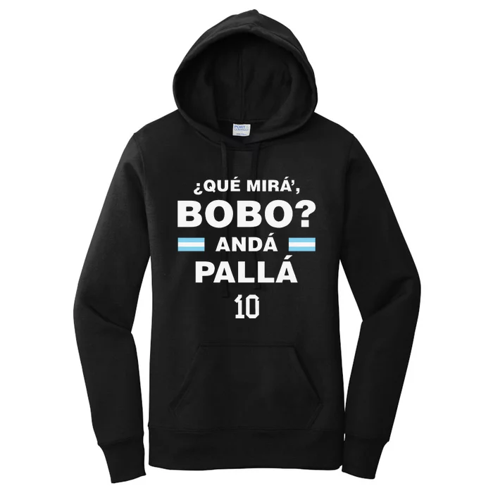 Que Mira´Bobo - Argentina Women's Pullover Hoodie