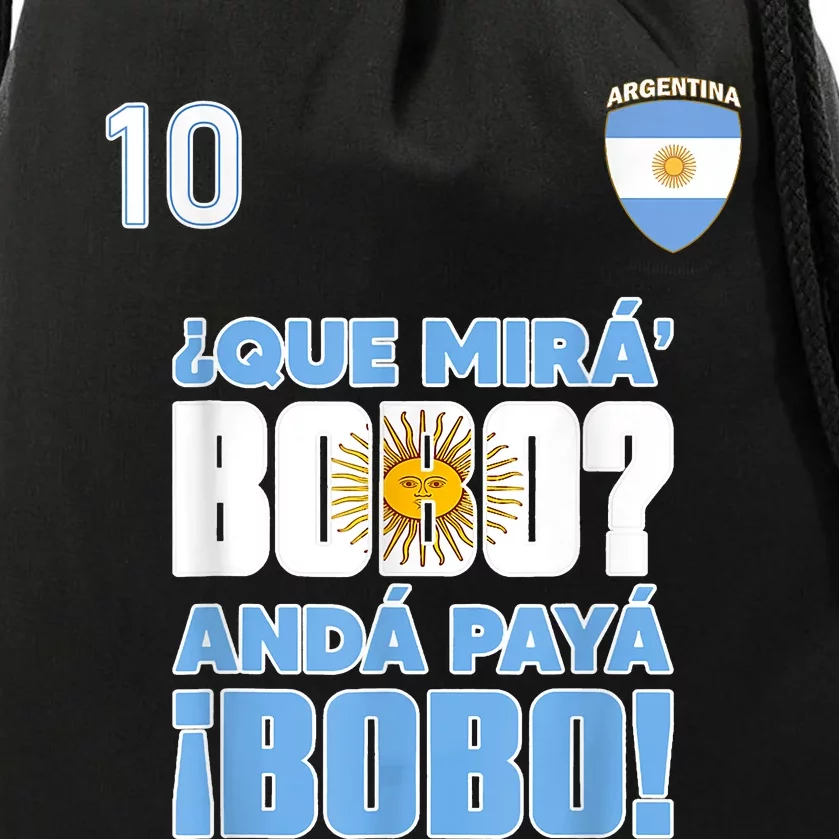 Qué Mirás Bobo, Andá Pa' Allá Funny Speech Flag Design Drawstring Bag