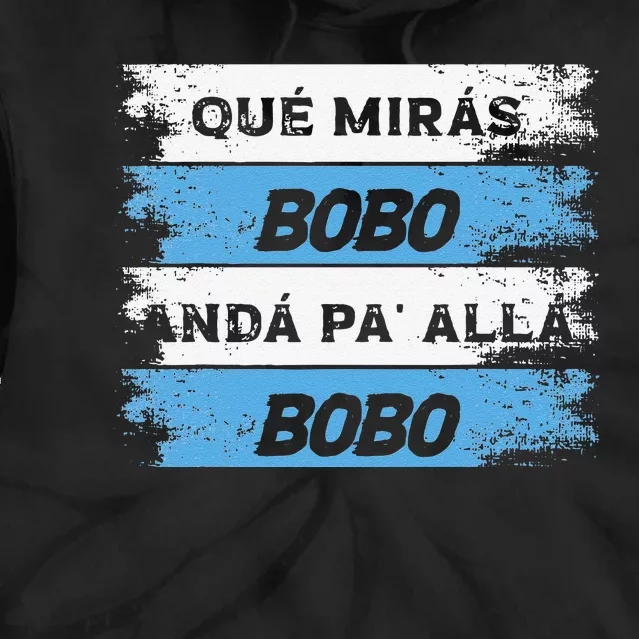 Qué Mira Bobo Meme Argentina Flag Funny Tie Dye Hoodie