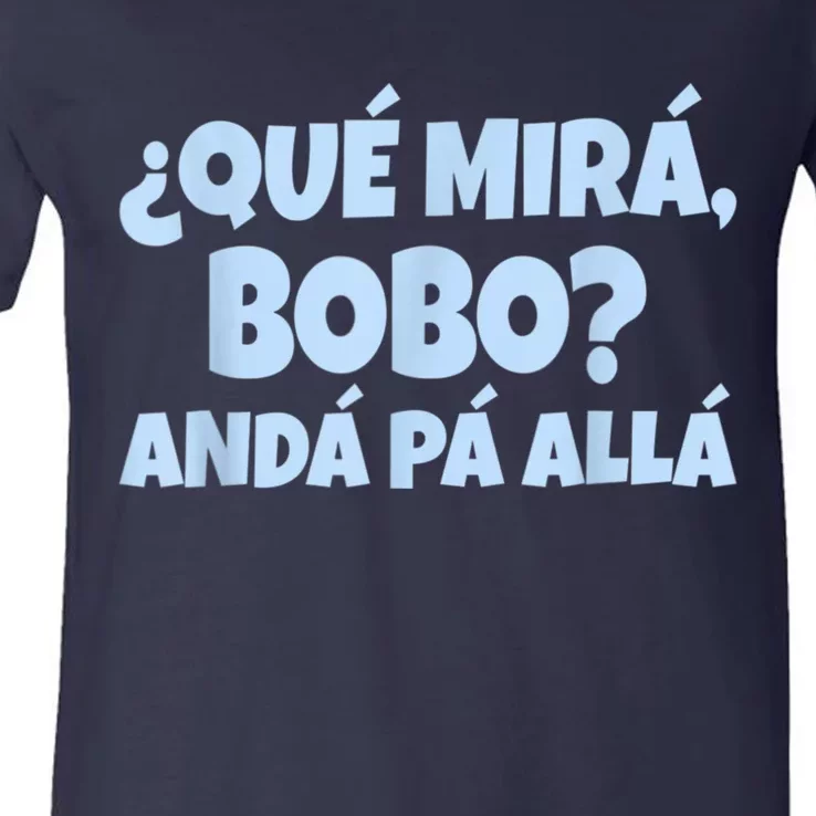 Qué Miras Bobo Qué Mira Bobo V-Neck T-Shirt