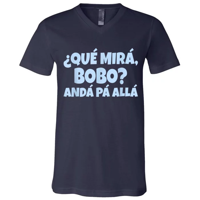 Qué Miras Bobo Qué Mira Bobo V-Neck T-Shirt