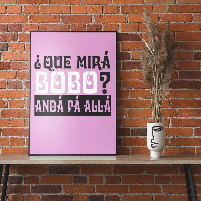 Qué Miras Bobo Qué Mira Bobo Poster