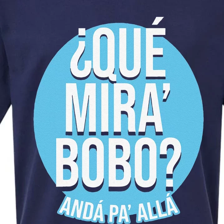 Qué Mira Bobo andá pa' allá funny speech Sueded Cloud Jersey T-Shirt