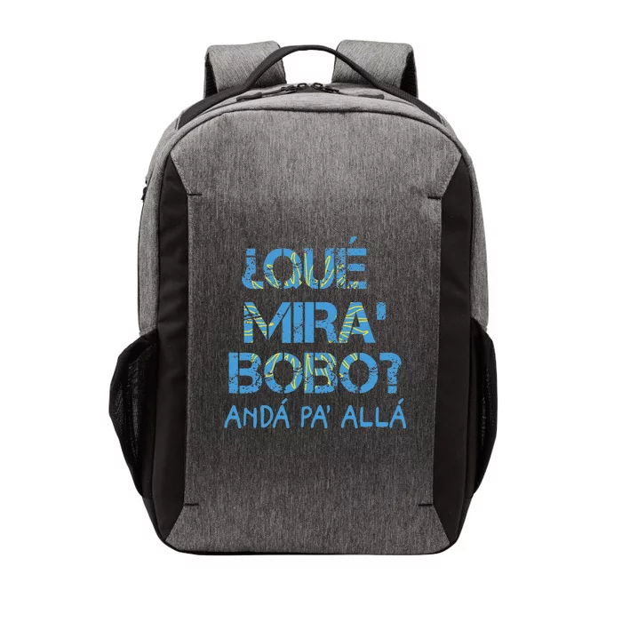 Qué Mira Bobo andá pa' allá funny speech Vector Backpack