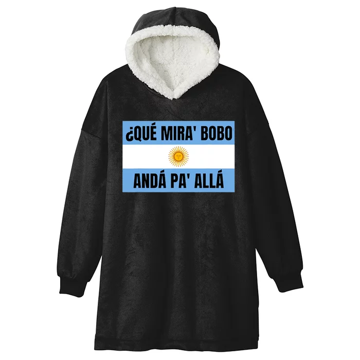 Qué Miras Bobo Qué Mira Bobo Argentina Flag Design Hooded Wearable Blanket