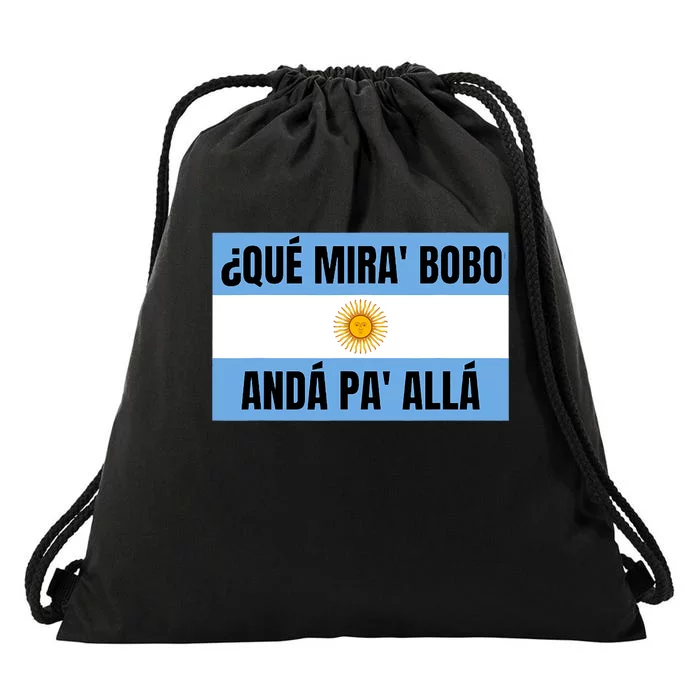 Qué Miras Bobo Qué Mira Bobo Argentina Flag Design Drawstring Bag