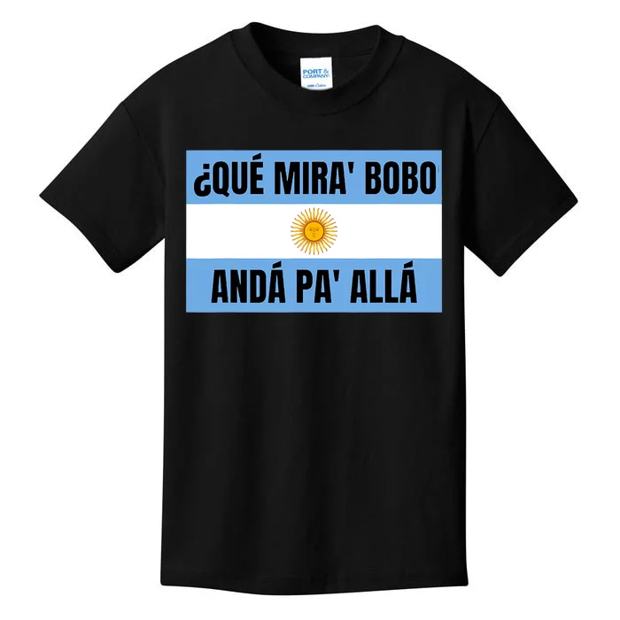 Qué Miras Bobo Qué Mira Bobo Argentina Flag Design Kids T-Shirt