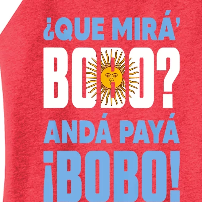 Qué Mirás Bobo, Andá Pa' Allá Funny Speech Women’s Perfect Tri Rocker Tank