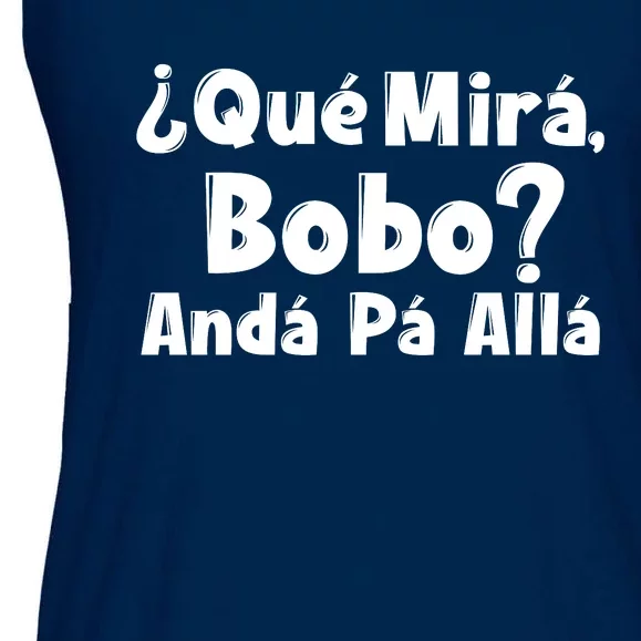 Qué Miras Bobo Qué Mira Bobo, Andá Pa' Allá | Meme Ladies Essential Flowy Tank