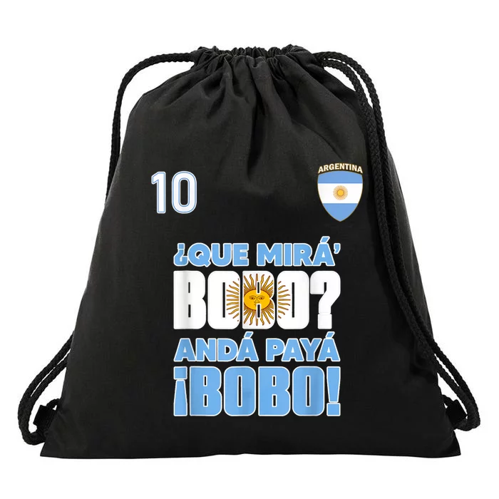 Qué Mirás Bobo, Andá Pa' Allá Funny Speech Argentina Flag Vintage Drawstring Bag