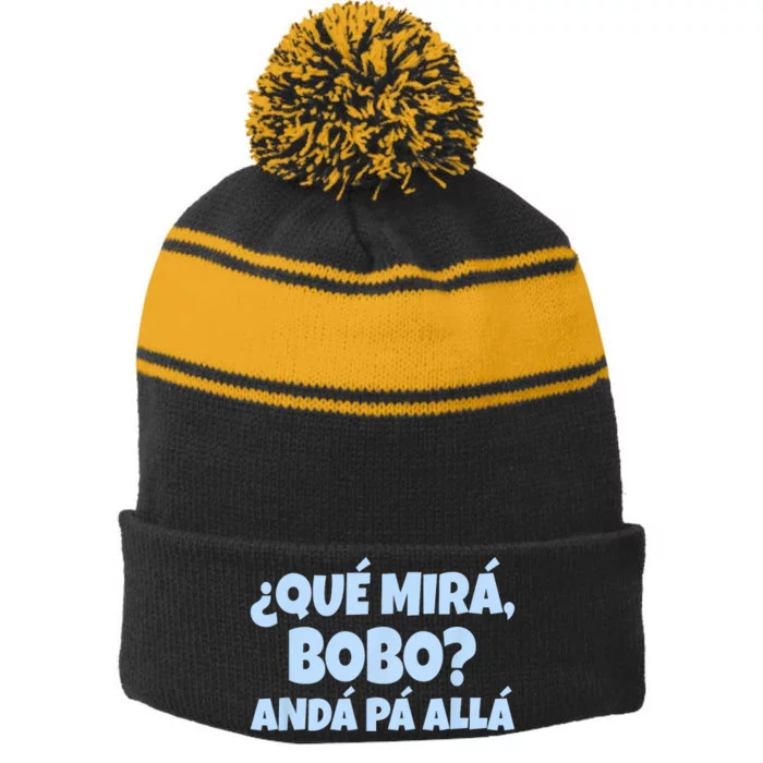 Qué Miras Bobo Qué Mira Bobo Funny Meme Stripe Pom Pom Beanie