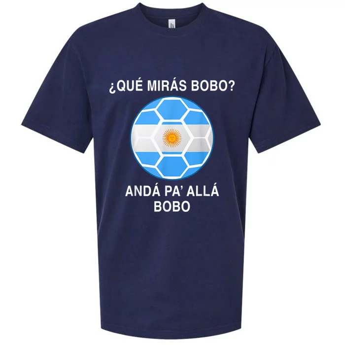 Qué Mirás Bobo, Andá Pa' Allá Funny Speech Argentina Flag Vintage Sueded Cloud Jersey T-Shirt