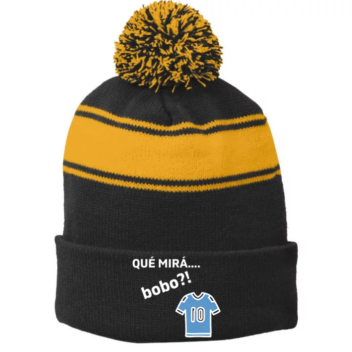 Qué Mirás Bobo, Andá Pa' Allá Funny Speech Design Stripe Pom Pom Beanie