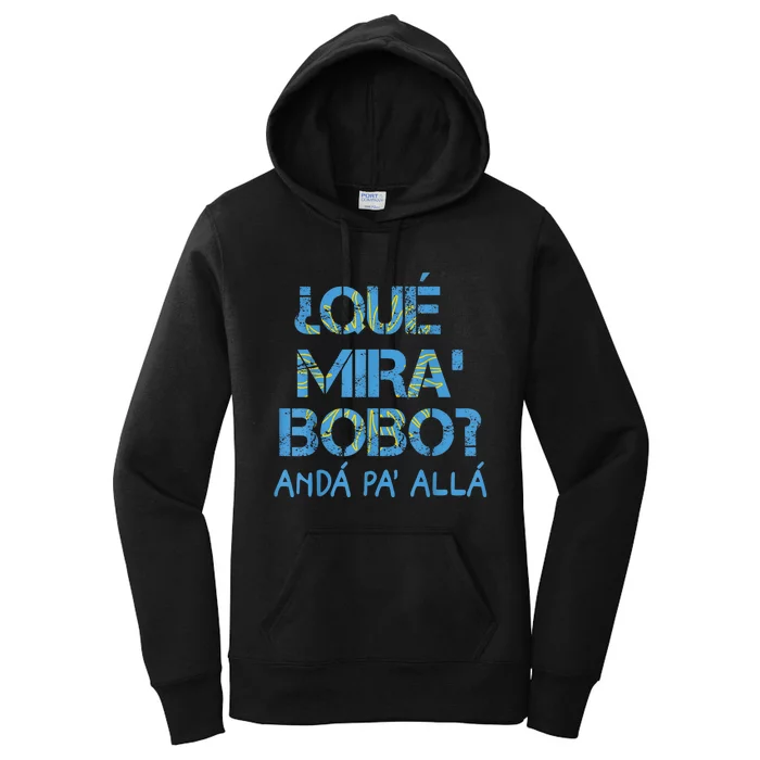 Qué Mirás Bobo, Andá Pa' Allá Funny Speech Argentina Flag Vintage Women's Pullover Hoodie