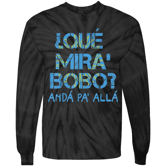 Qué Mirás Bobo, Andá Pa' Allá Funny Speech Argentina Flag Vintage Tie-Dye Long Sleeve Shirt