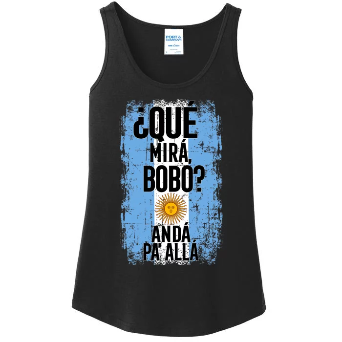 ¿Qué Mirá Bobo Andá Pa’ Allá Flag Argentina Mirabobo Ar Ladies Essential Tank