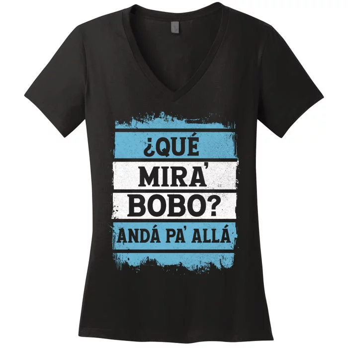 Qué Mira Bobo Sarcastic Saying Viral Meme Argentina Flag Women's V-Neck T-Shirt