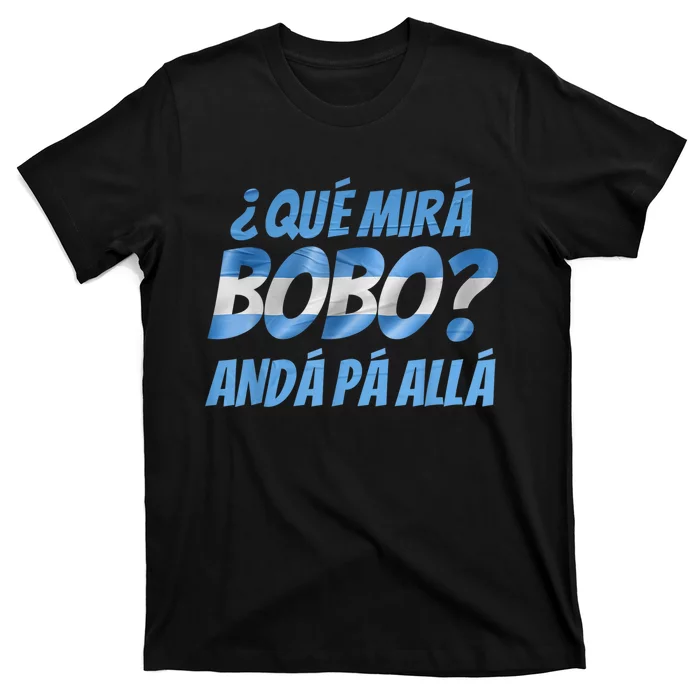 Qué Mirás Bobo, Andá Pa' Allá Funny Speech Argentina Flag Vintage T-Shirt