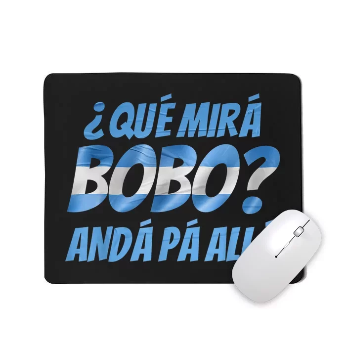 Qué Mirás Bobo, Andá Pa' Allá Funny Speech Argentina Flag Vintage Mousepad