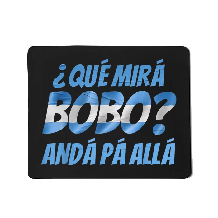 Qué Mirás Bobo, Andá Pa' Allá Funny Speech Argentina Flag Vintage Mousepad