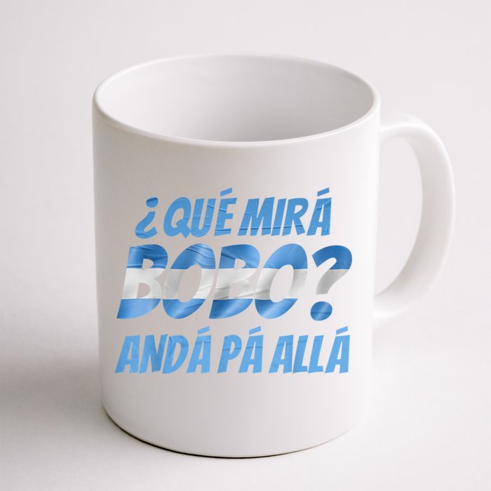 Qué Mirás Bobo, Andá Pa' Allá Funny Speech Argentina Flag Vintage Front & Back Coffee Mug