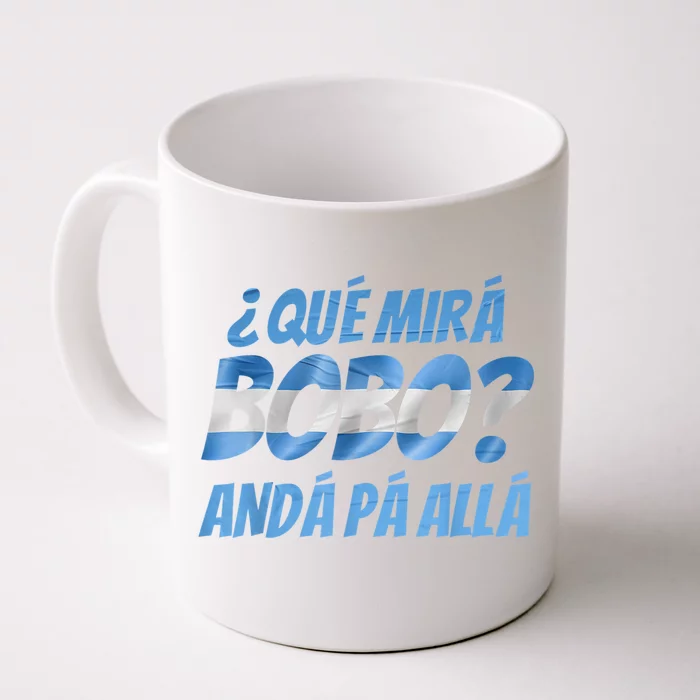 Qué Mirás Bobo, Andá Pa' Allá Funny Speech Argentina Flag Vintage Front & Back Coffee Mug