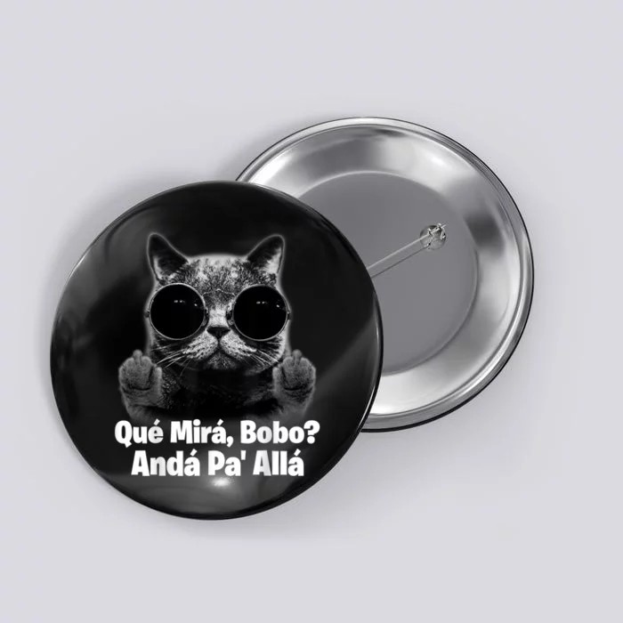 Qué Mirás Bobo, Andá Pa' Allá Funny Speech Argentina Flag Vintage Button