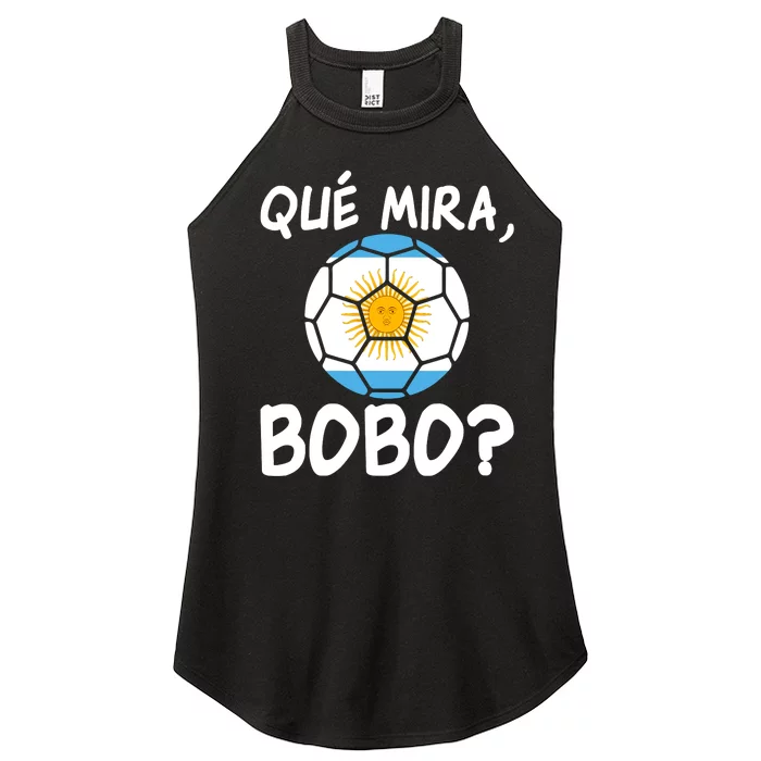 Qué Miras Bobo Qué Mira Bobo Andá Pa Allá Flag Women’s Perfect Tri Rocker Tank