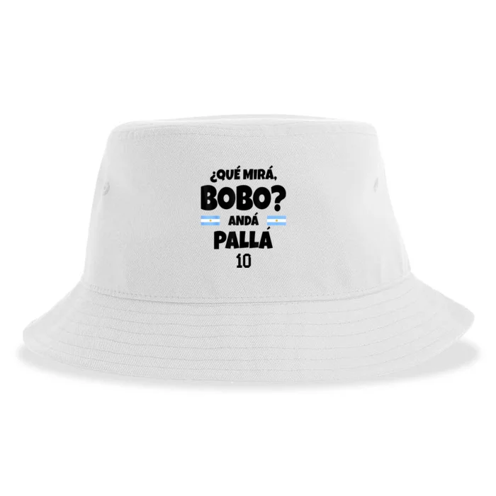 Qué Miras Bobo Qué Mira Bobo, Andá Pa' Allá Sustainable Bucket Hat