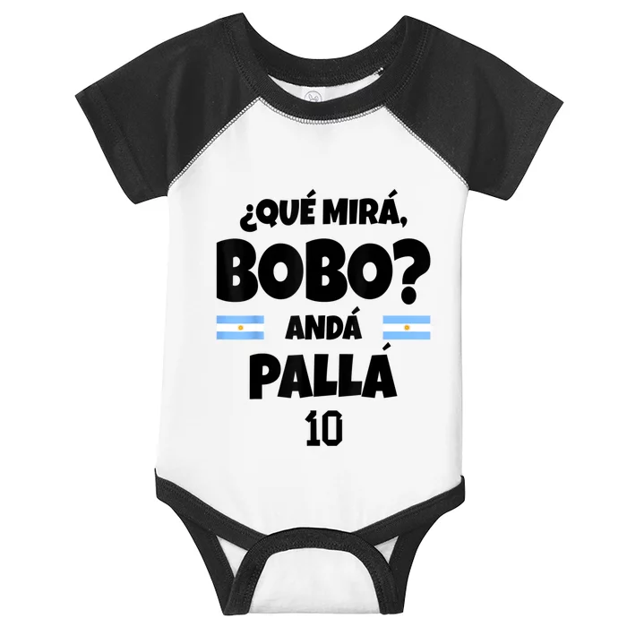 Qué Miras Bobo Qué Mira Bobo, Andá Pa' Allá Infant Baby Jersey Bodysuit