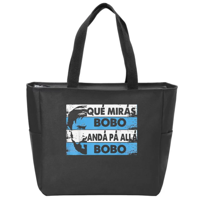 qué mirás bobo, andá pa' allá funny speech Zip Tote Bag